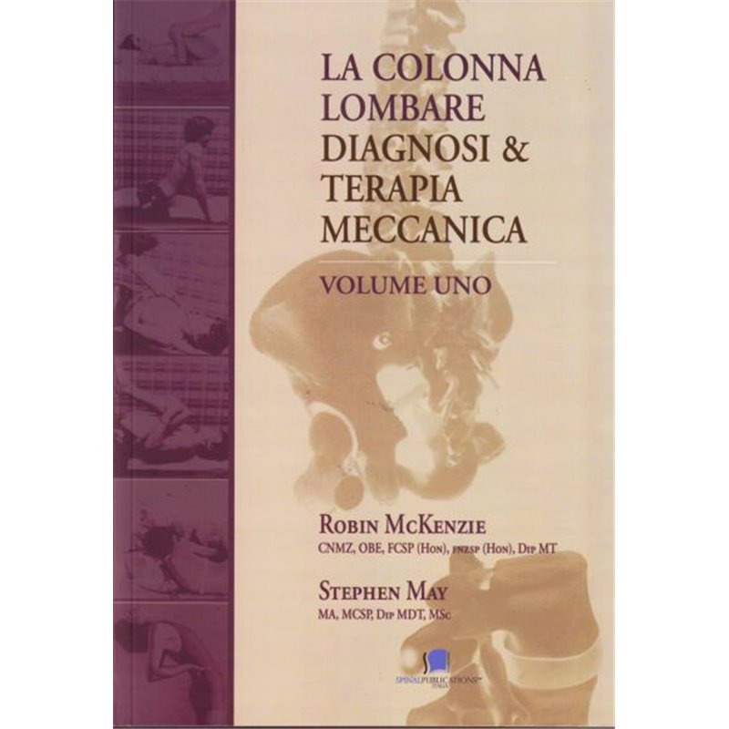 La colonna lombare - Diagnosi & terapia meccanica - Volume 1